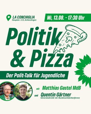 Politik und Pizza, Mittwoch, 13.8., 17:30 Uhr
