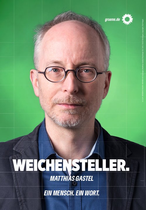 Kandidatenplakate Matthias Gastel: Weichensteller